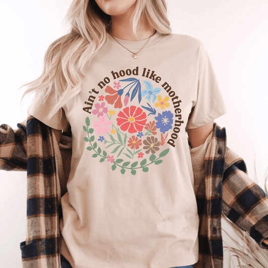 Ain't No Hood Like Motherhood T-Shirt - Creative Sara Boutique