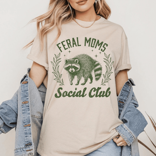 Feral Moms Social Club T-Shirt - Creative Sara Boutique
